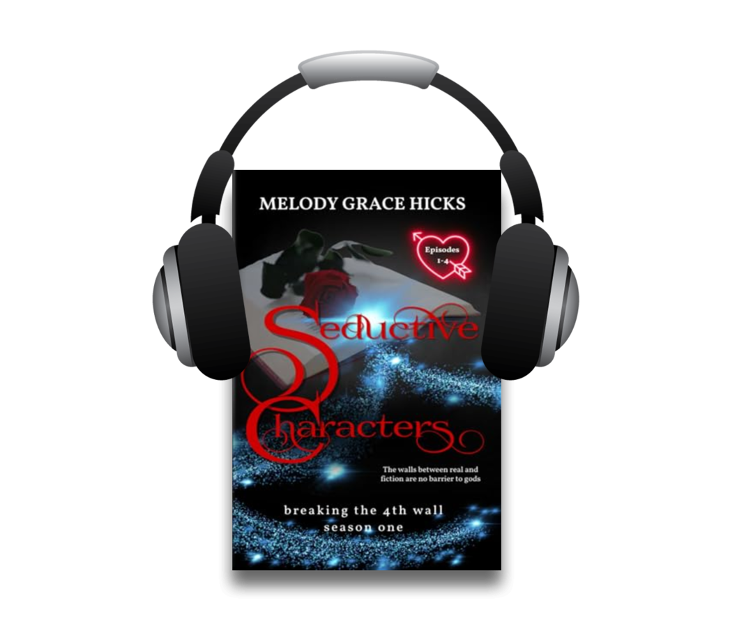 Seductive Characters - Episodes 1-4 Breaking the 4th Wall Compilation (Audiobook)