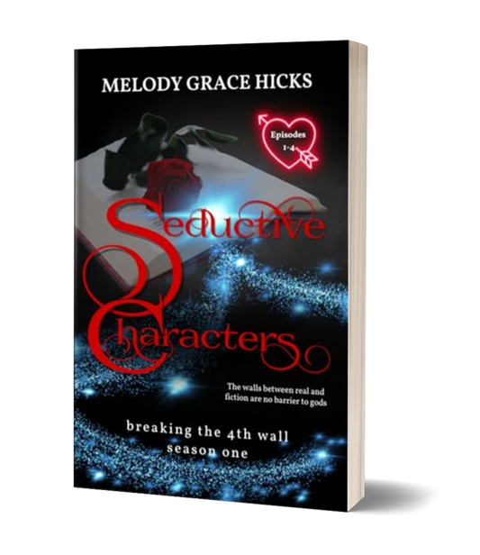 Seductive Characters - Episodes 1-4 Breaking the 4th Wall Compilation (Paperback)